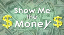 Show Me the Money