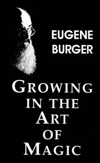Growing in the Art of Magic